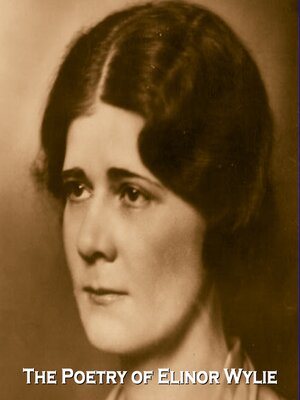 cover image of The Poetry of Elinor Wylie